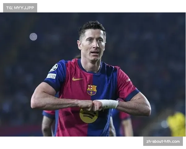 莱万多夫斯基复出增强巴萨攻击力 欧冠历史第三射手再创纪录